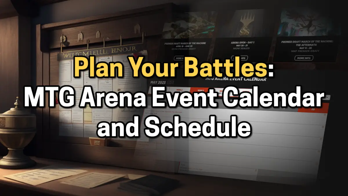 MTG Arena Event Calendar and Schedule Plan Your Battles